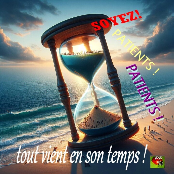 tout vient en son temps